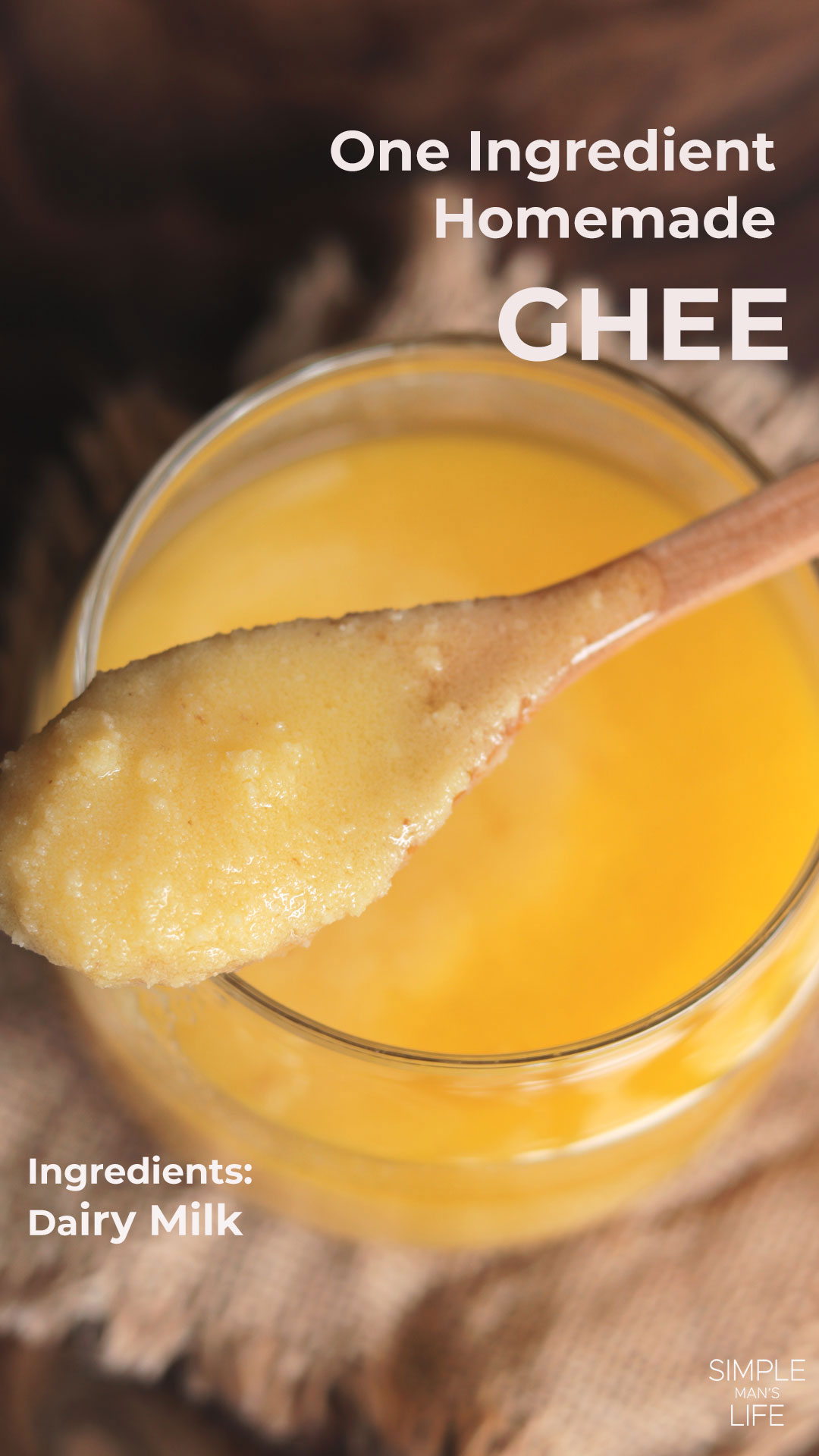 One Ingredient Homemade Ghee Simple Man's Life